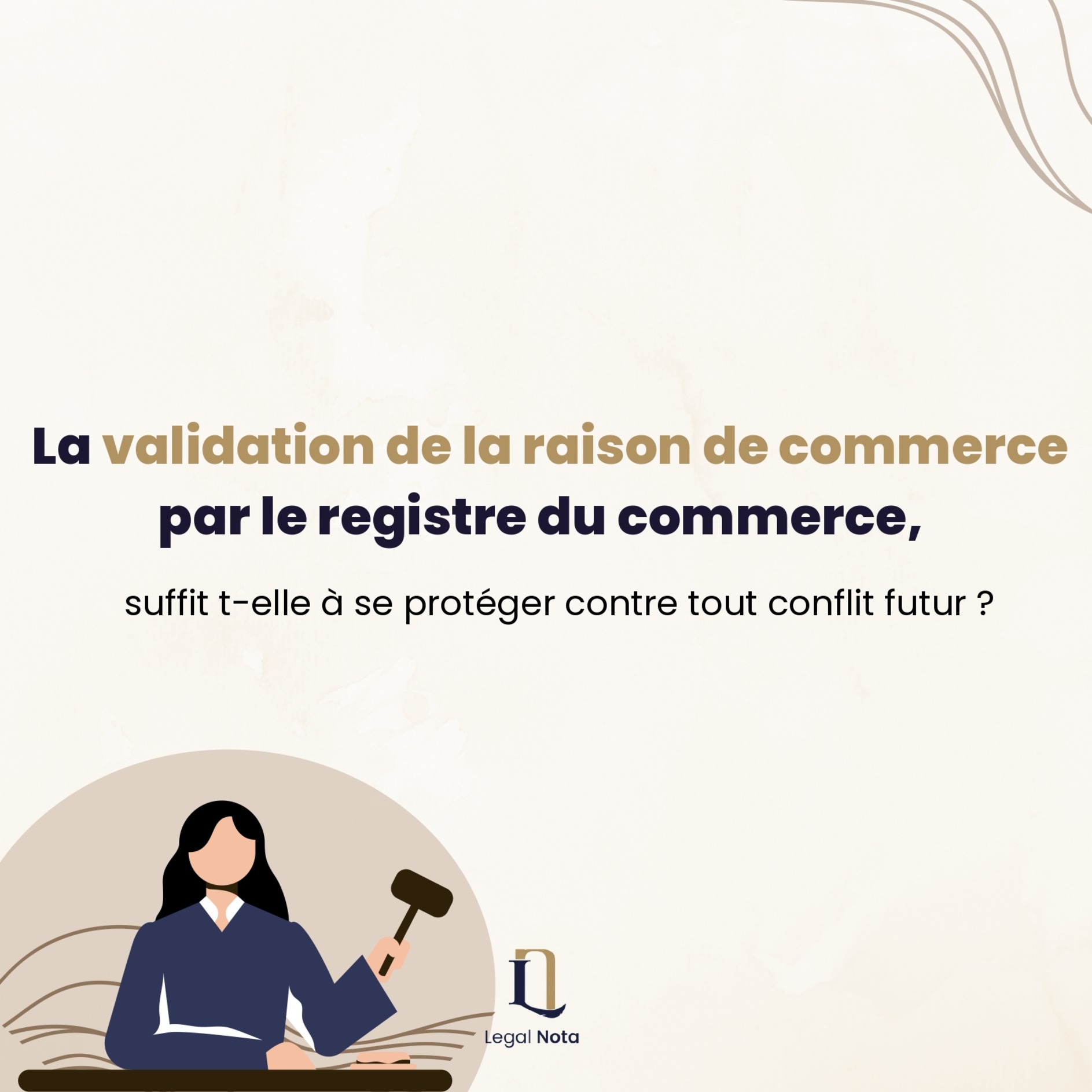 La validation de la raison de commerce par le Registre du commerce suffit-elle à se protéger contre tout conflit futur ?